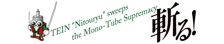 TEIN “Nitouryu” sweeps into Mono-Tube Supremacy